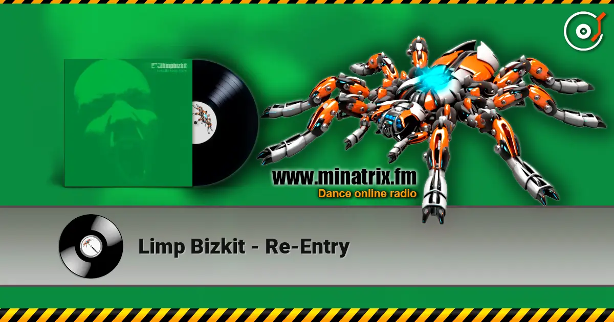 Limp Bizkit - Re-Entry listen online in high quality | Minatrix.FM