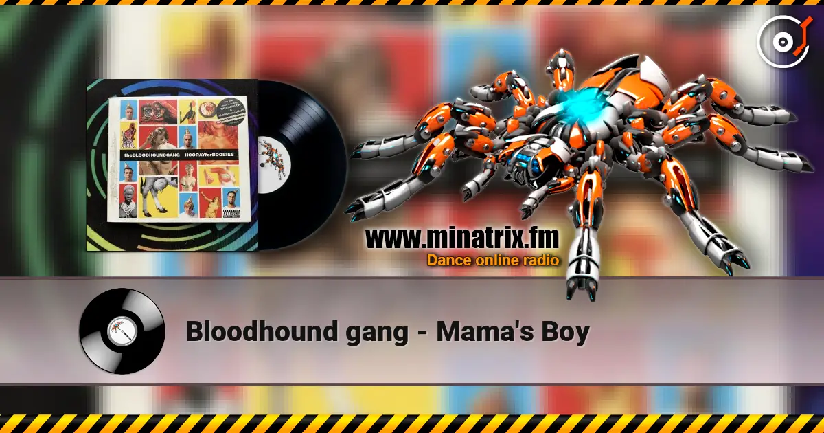 Bloodhound gang - Mama's Boy listen online in high quality | Minatrix.FM
