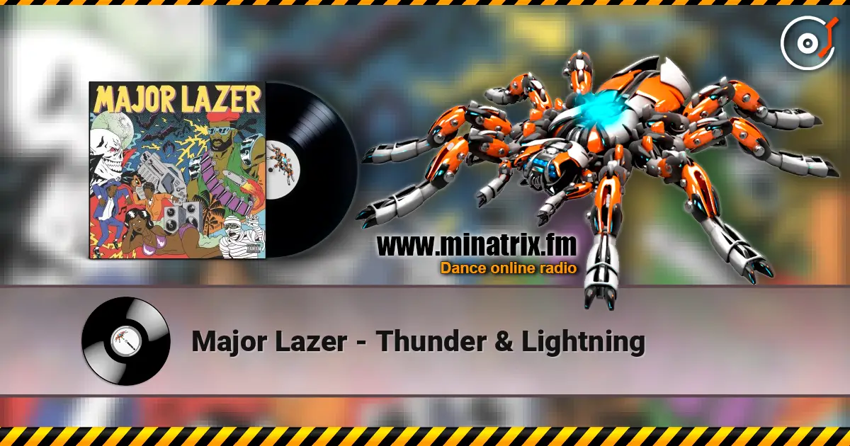 Major Lazer - Thunder & Lightning listen online in high quality | Minatrix.FM