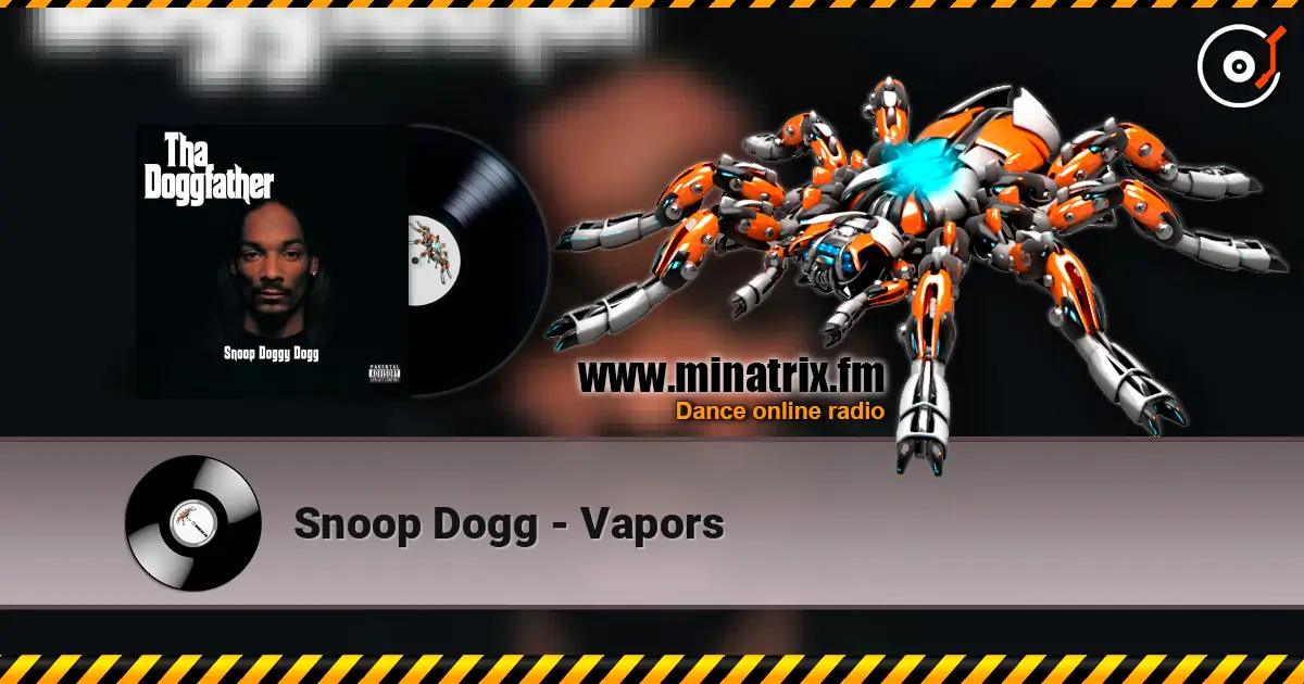 Snoop Dogg - Vapors listen online in high quality | Minatrix.FM