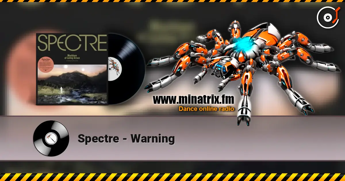 Spectre - Warning listen online in high quality | Minatrix.FM