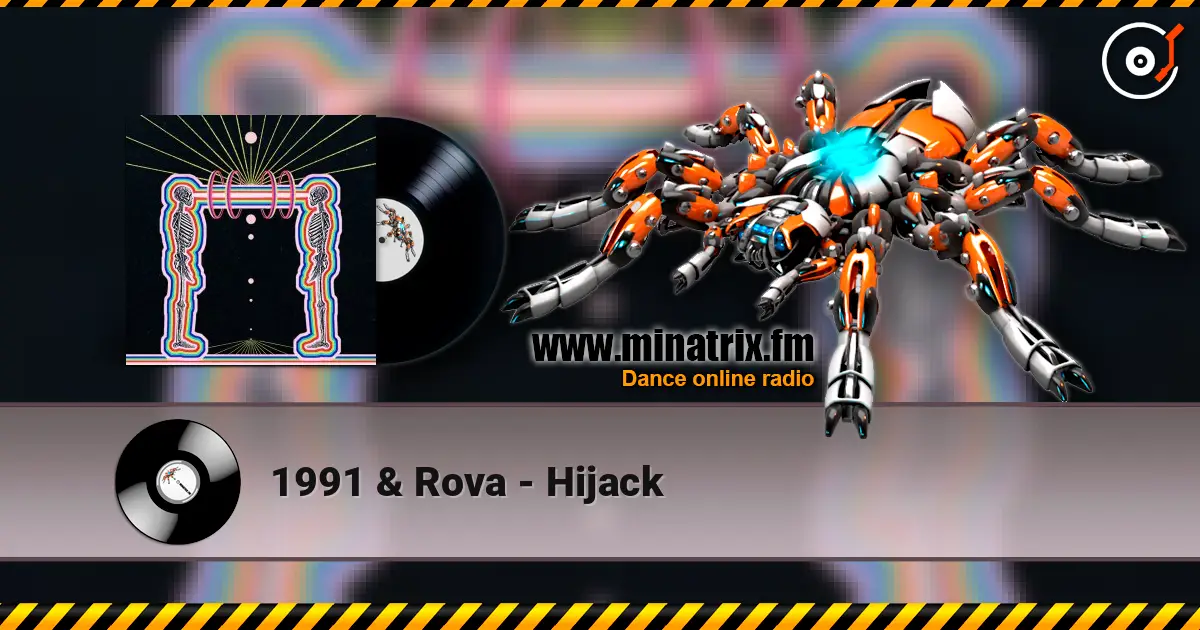 1991 & Rova - Hijack listen online in high quality | Minatrix.FM