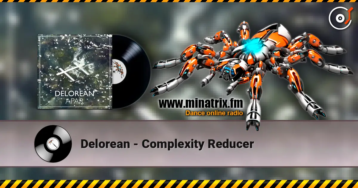 Delorean - Complexity Reducer listen online in high quality | Minatrix.FM