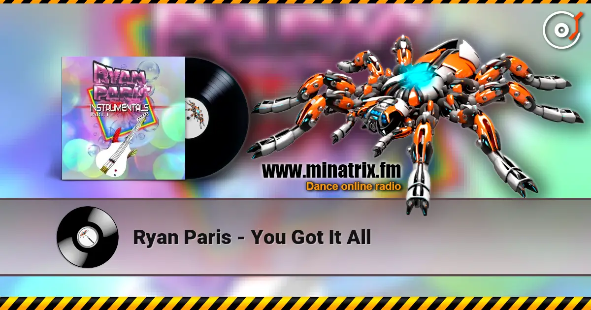 Ryan Paris - You Got It All listen online in high quality | Minatrix.FM