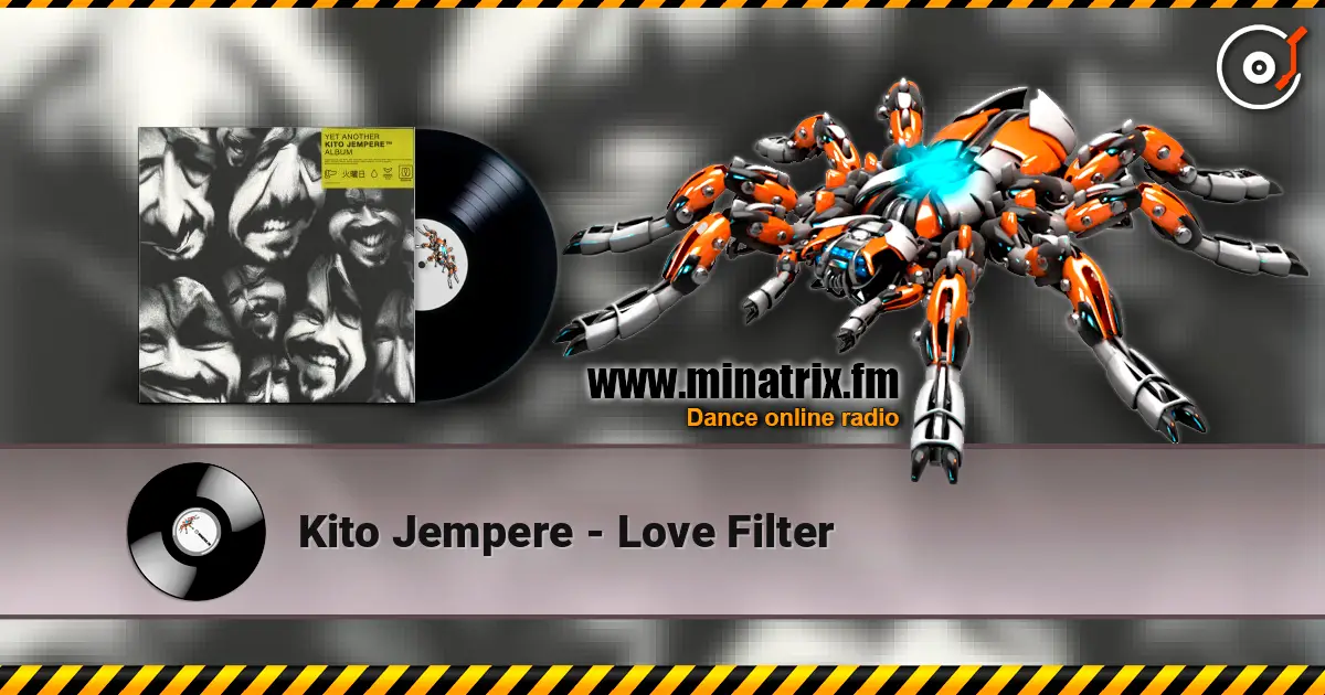 Kito Jempere - Love Filter listen online in high quality | Minatrix.FM