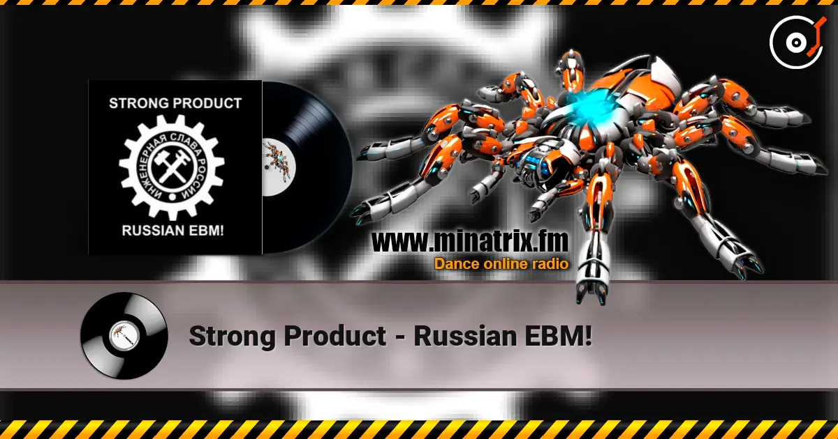 Strong Product - Russian EBM! listen online in high quality | Minatrix.FM