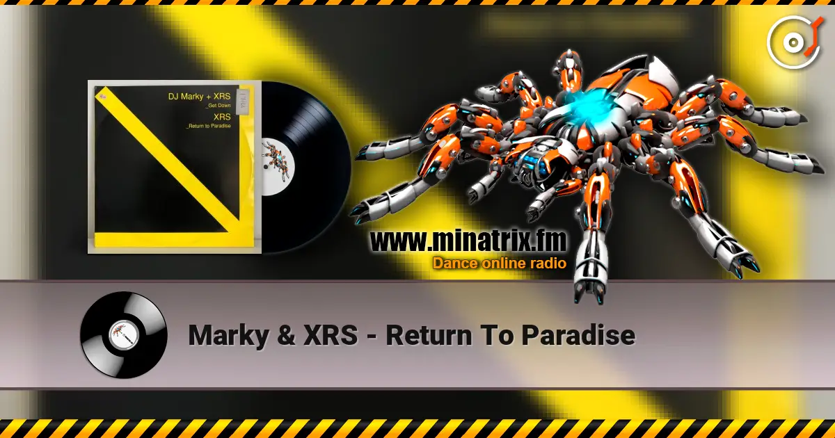 Marky & XRS - Return To Paradise listen online in high quality | Minatrix.FM