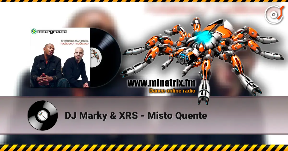 DJ Marky & XRS - Misto Quente listen online in high quality | Minatrix.FM