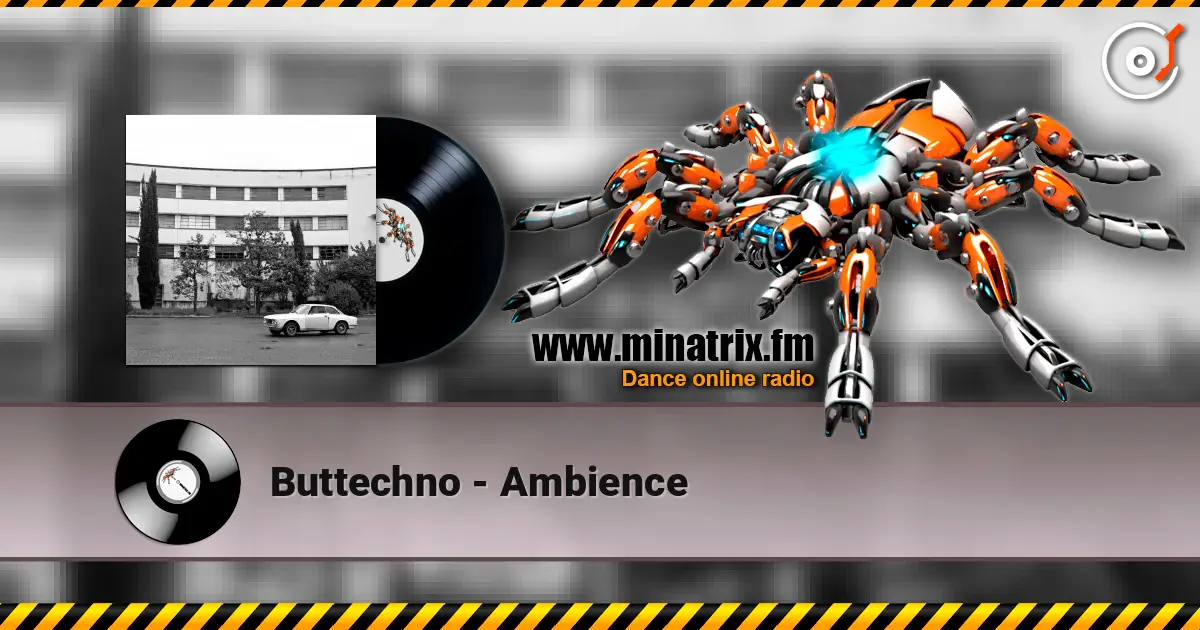 Buttechno - Ambience listen online in high quality | Minatrix.FM