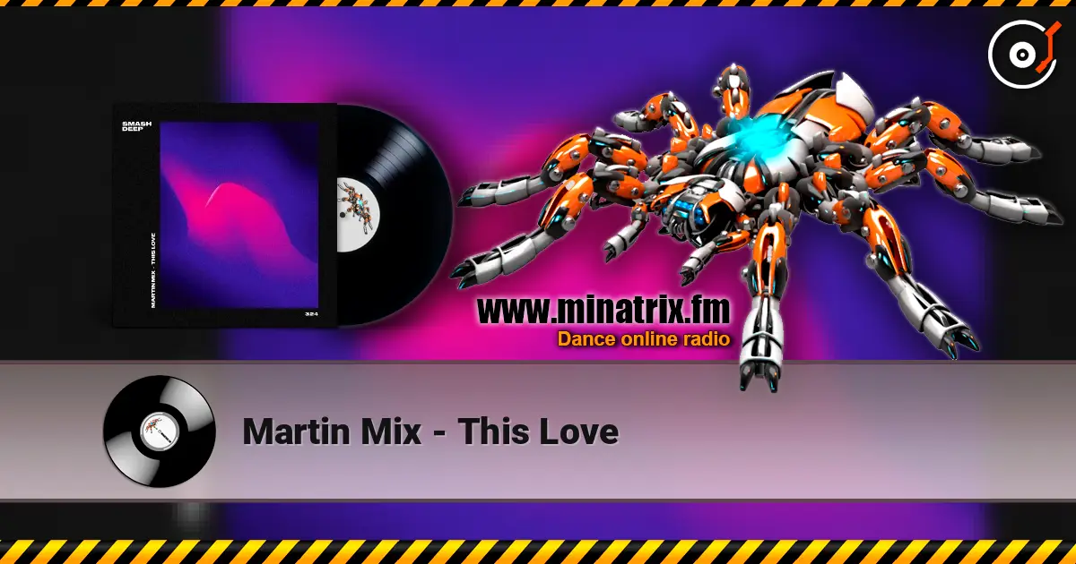 Martin Mix - This Love listen online in high quality | Minatrix.FM