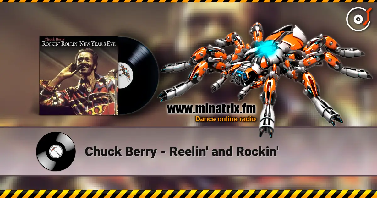 Chuck Berry - Reelin' and Rockin' listen online in high quality | Minatrix.FM