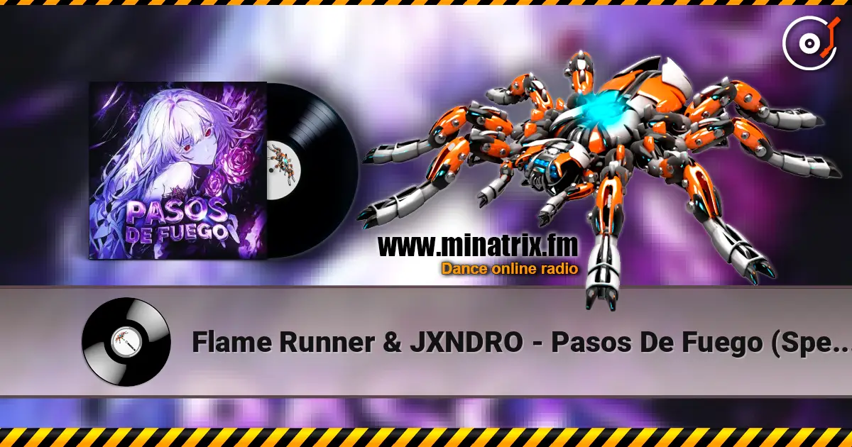 Flame Runner & JXNDRO - Pasos De Fuego (Sped Up) listen online in high quality | Minatrix.FM
