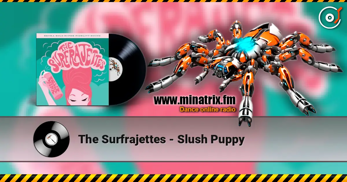 The Surfrajettes - Slush Puppy listen online in high quality | Minatrix.FM