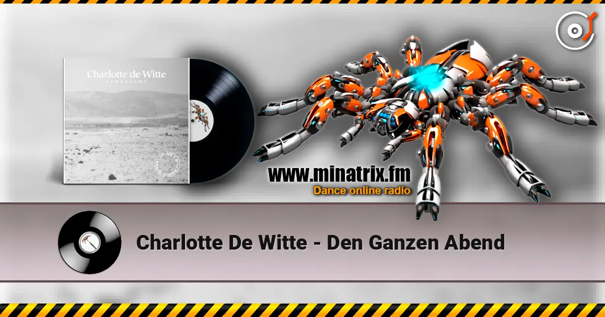 Charlotte De Witte - Den Ganzen Abend listen online in high quality | Minatrix.FM