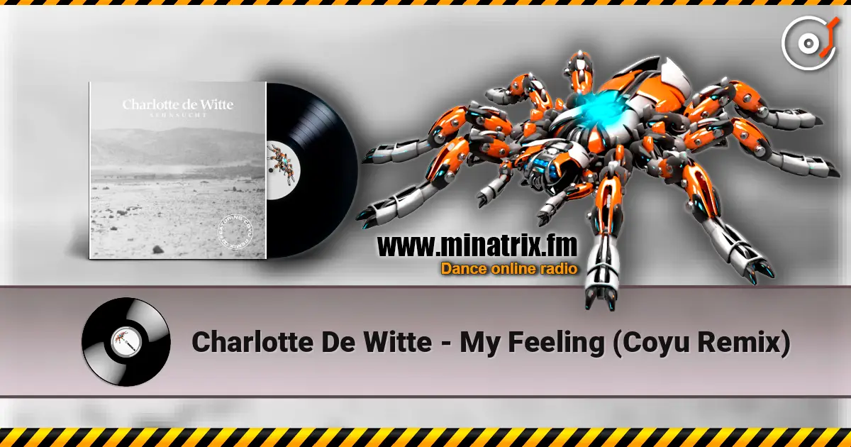Charlotte De Witte - My Feeling (Coyu Remix) listen online in high quality | Minatrix.FM
