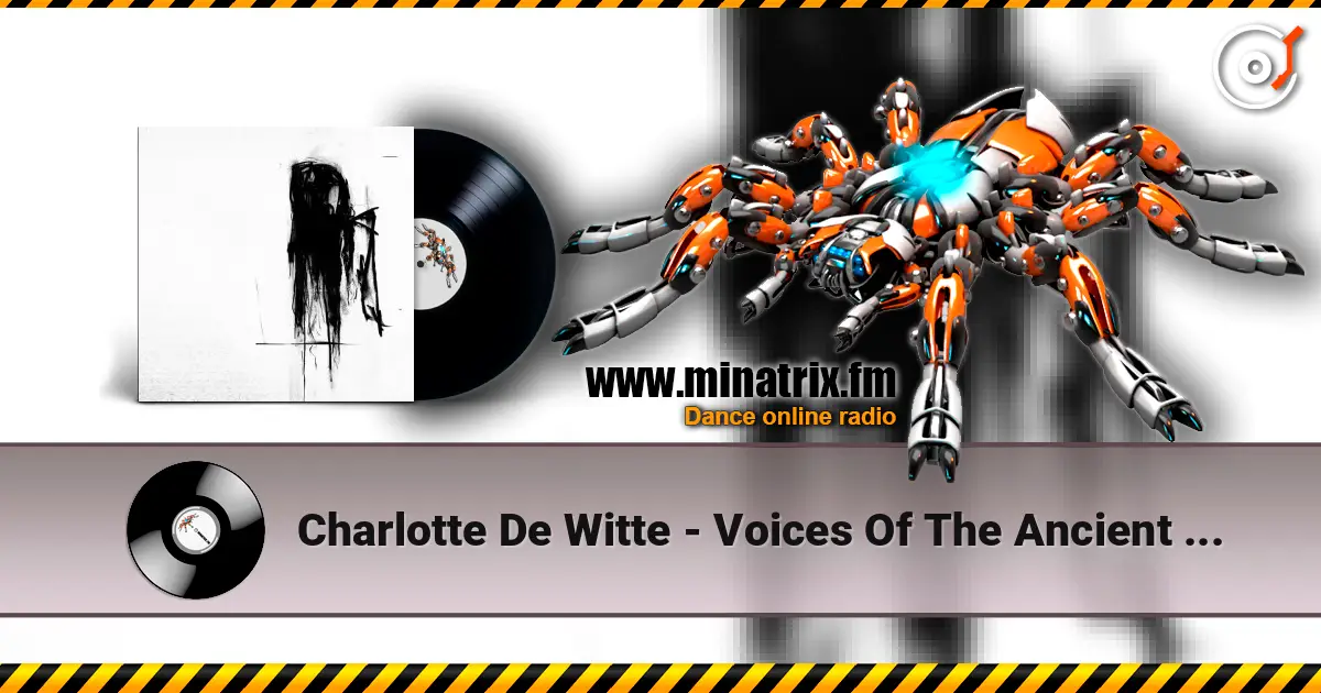 Charlotte De Witte - Voices Of The Ancient (Original Mix) listen online in high quality | Minatrix.FM