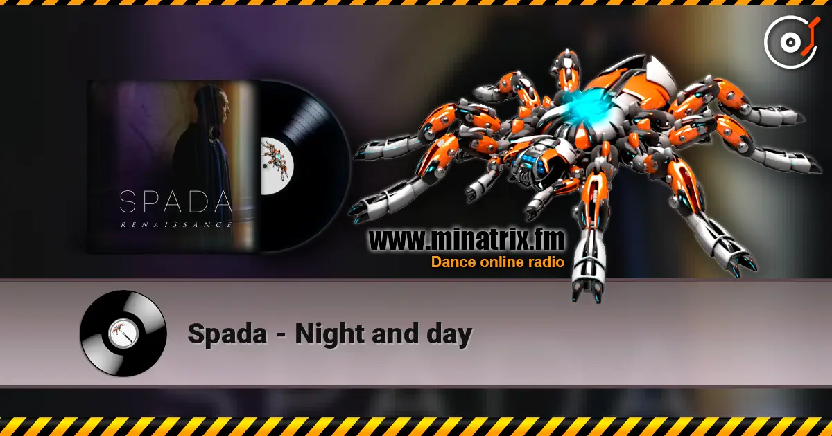 Spada - Night and day listen online in high quality | Minatrix.FM