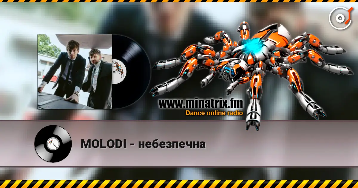 MOLODI - небезпечна listen online in high quality | Minatrix.FM
