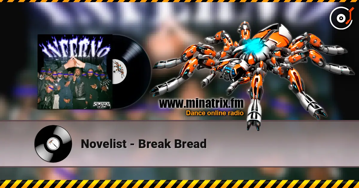 Novelist - Break Bread listen online in high quality | Minatrix.FM
