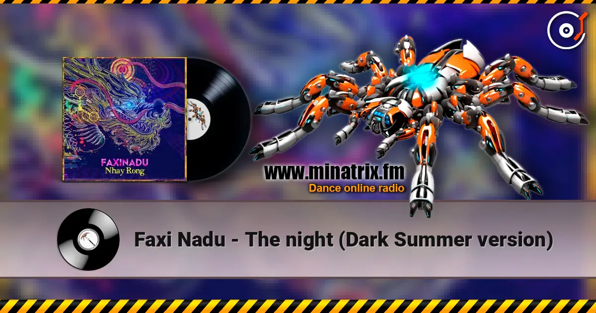 Faxi Nadu - The night (Dark Summer version) listen online in high quality | Minatrix.FM