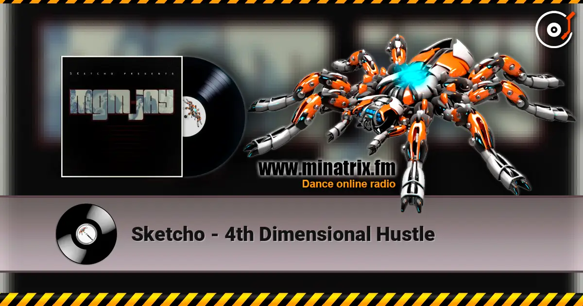 Sketcho - 4th Dimensional Hustle listen online in high quality | Minatrix.FM