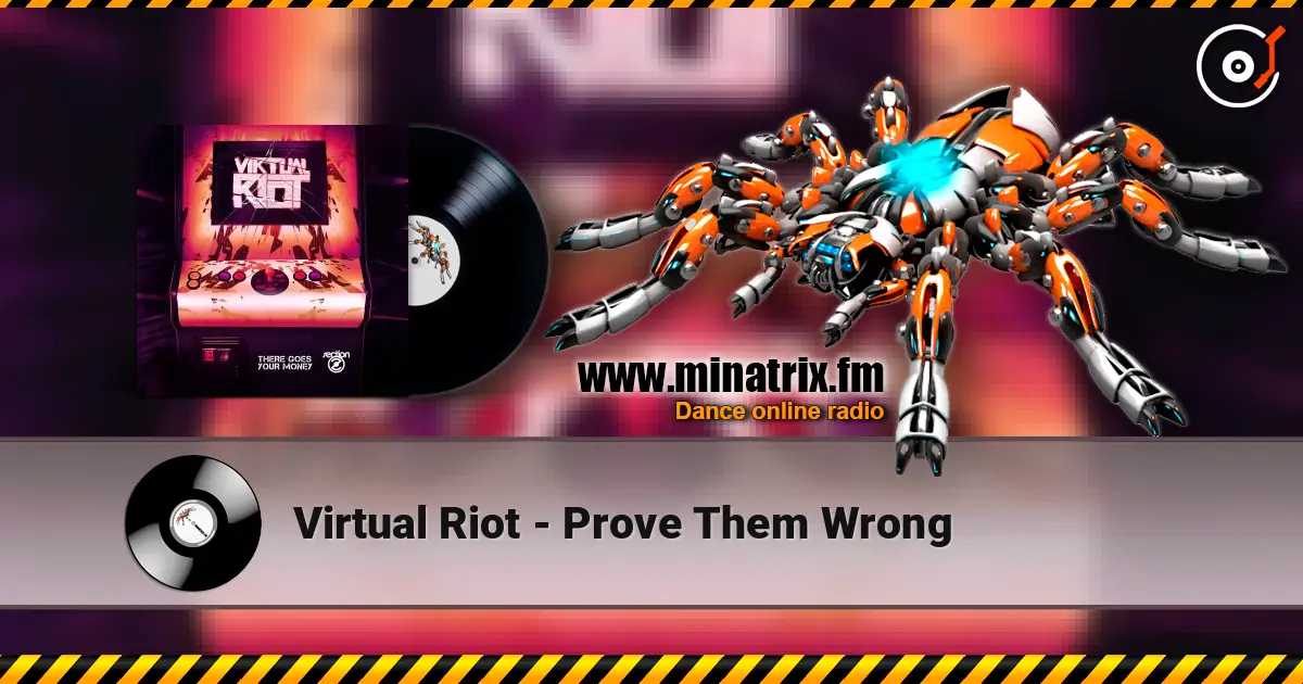 Virtual Riot - Prove Them Wrong listen online in high quality | Minatrix.FM