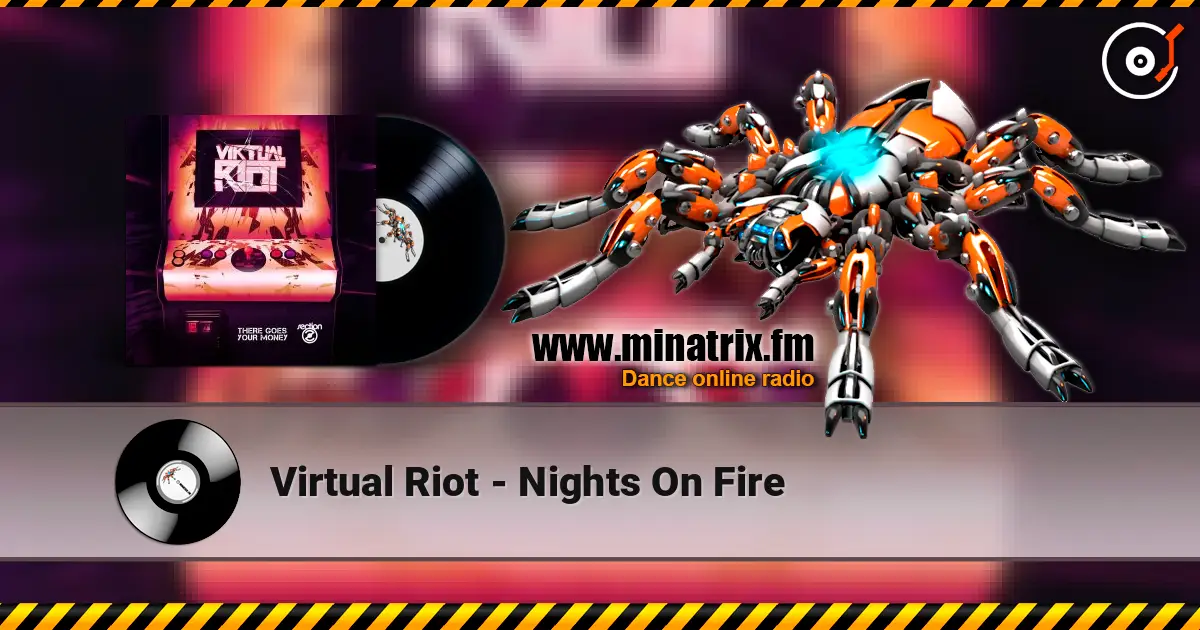 Virtual Riot - Nights On Fire listen online in high quality | Minatrix.FM