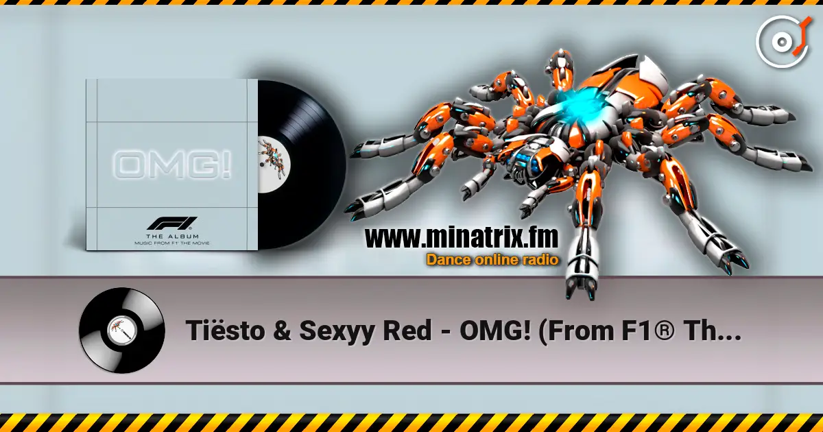 Tiësto & Sexyy Red - OMG! (From F1® The Movie) listen online in high quality | Minatrix.FM