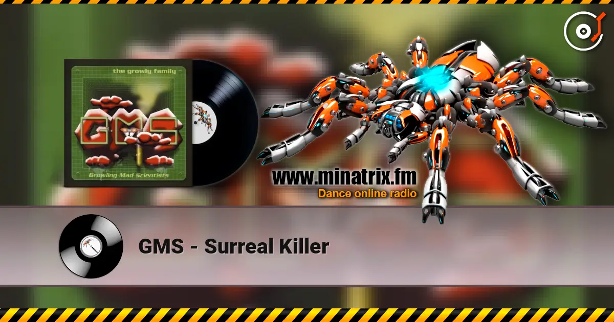 GMS - Surreal Killer listen online in high quality | Minatrix.FM