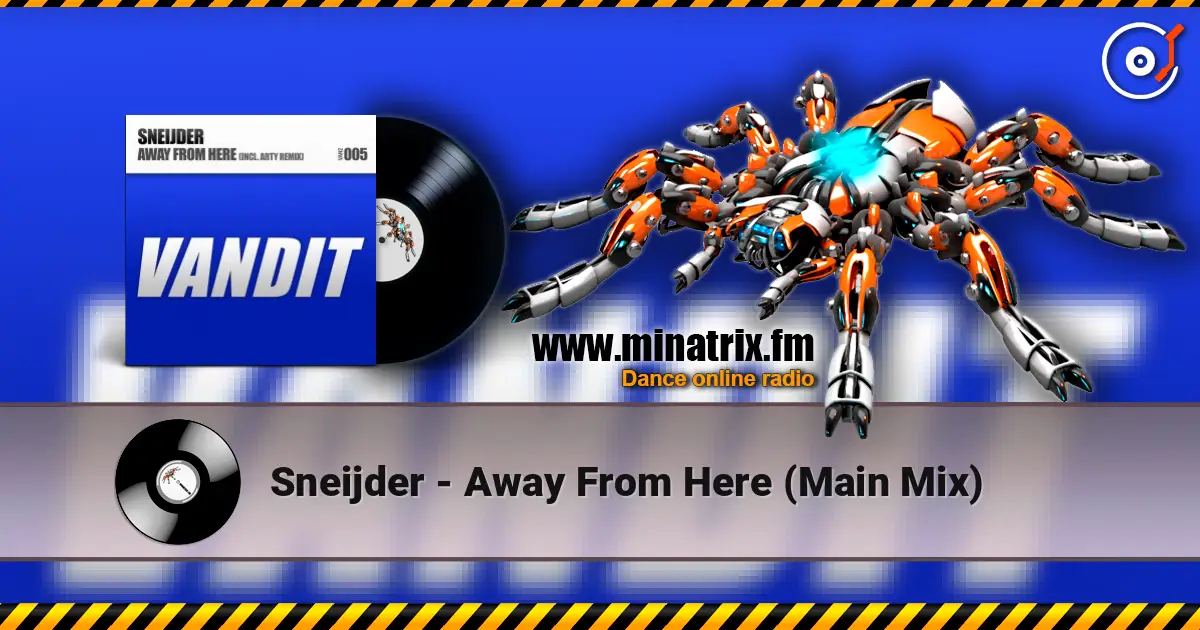 Sneijder - Away From Here (Main Mix) listen online in high quality | Minatrix.FM