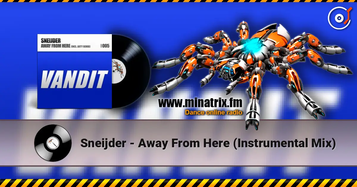Sneijder - Away From Here (Instrumental Mix) listen online in high quality | Minatrix.FM