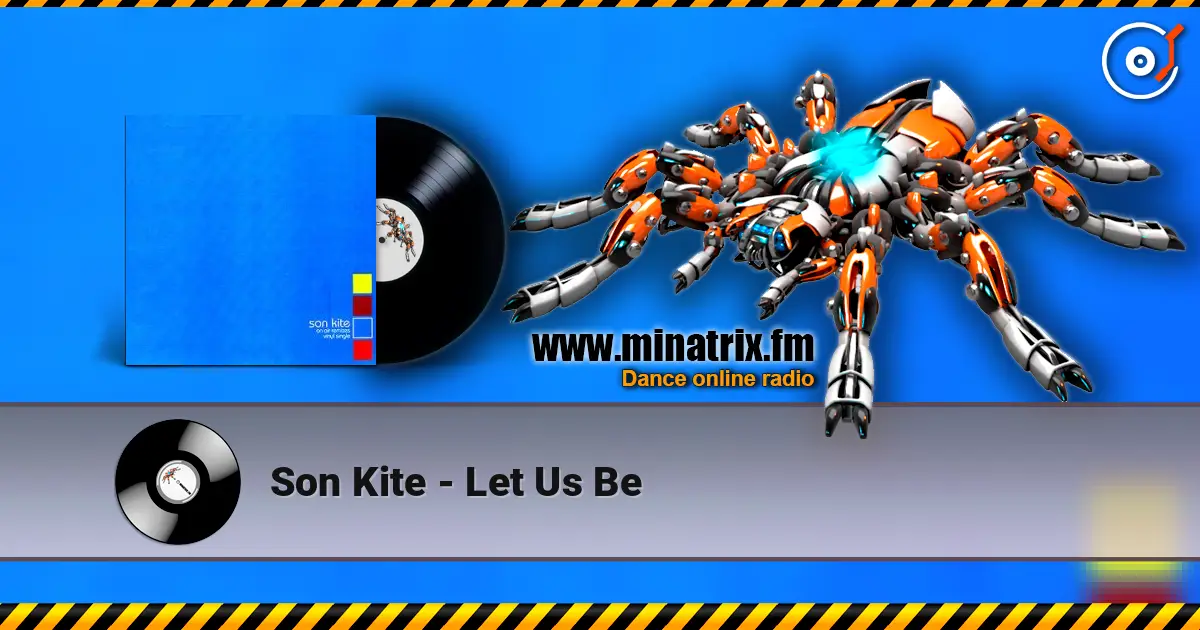 Son Kite - Let Us Be listen online in high quality | Minatrix.FM