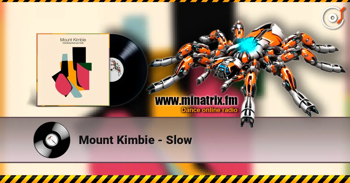 Mount Kimbie - Slow listen online in high quality | Minatrix.FM