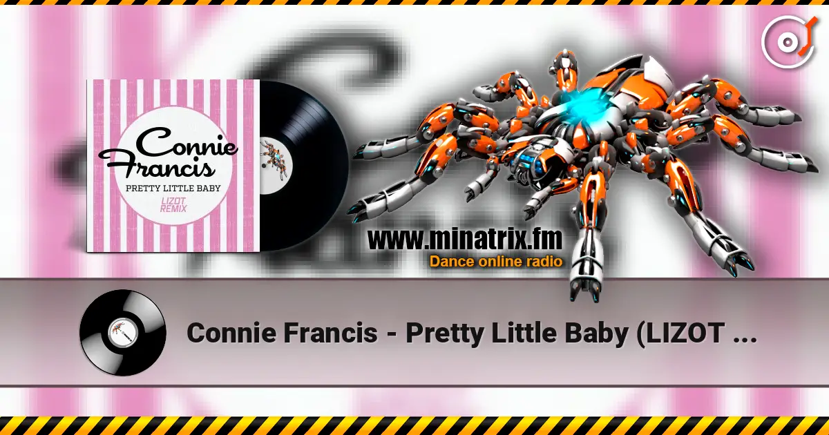 Connie Francis - Pretty Little Baby (LIZOT Remix) listen online in high quality | Minatrix.FM