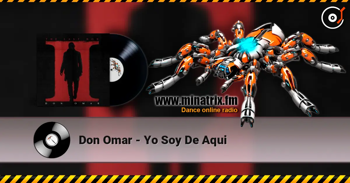 Don Omar - Yo Soy De Aqui listen online in high quality | Minatrix.FM