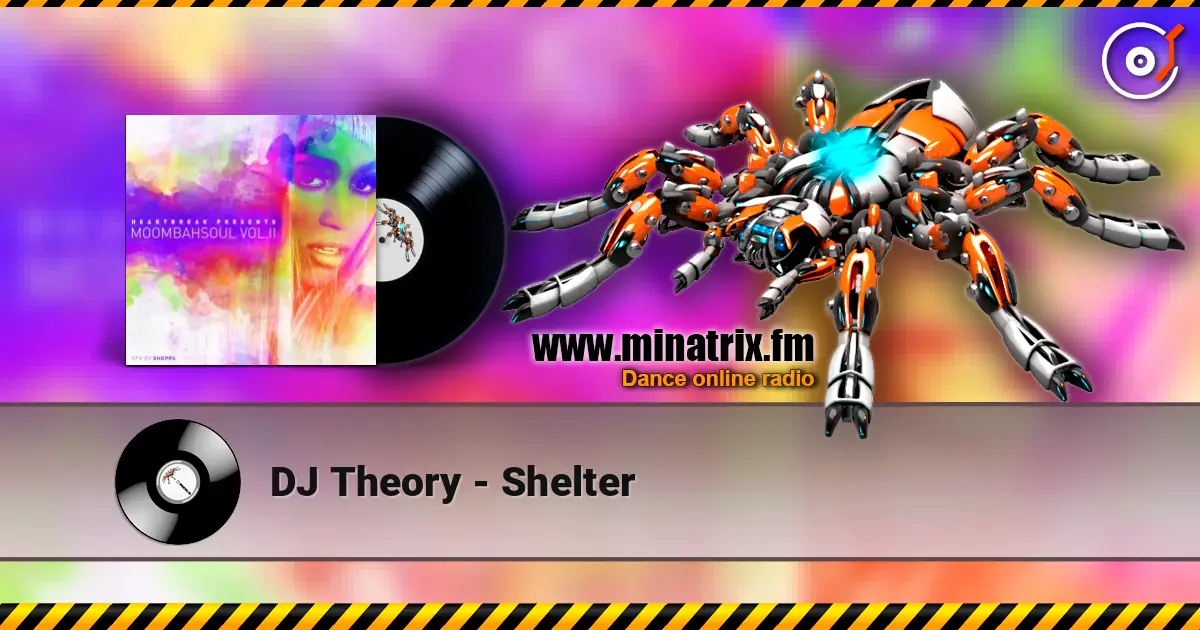 DJ Theory - Shelter listen online in high quality | Minatrix.FM