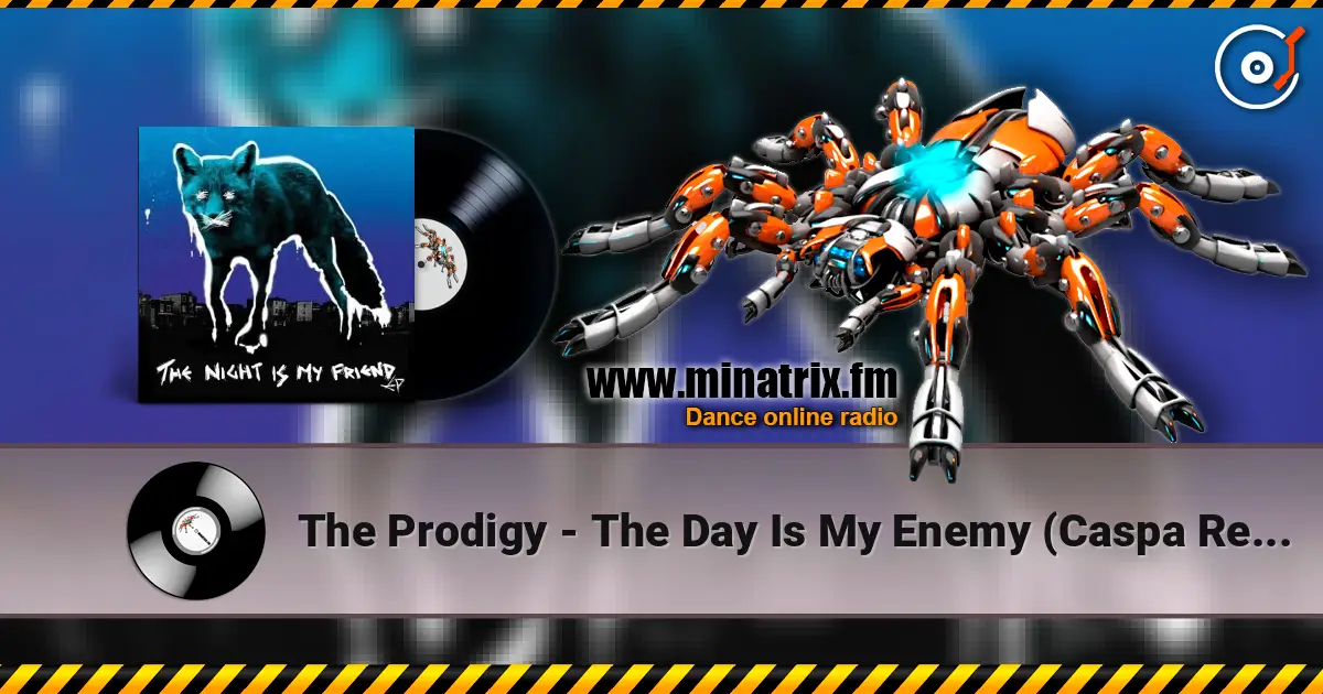 The Prodigy - The Day Is My Enemy (Caspa Remix) listen online in high quality | Minatrix.FM