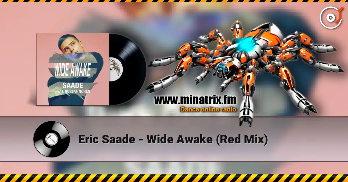 Eric Saade - Wide Awake (Red Mix) listen online in high quality | Minatrix.FM