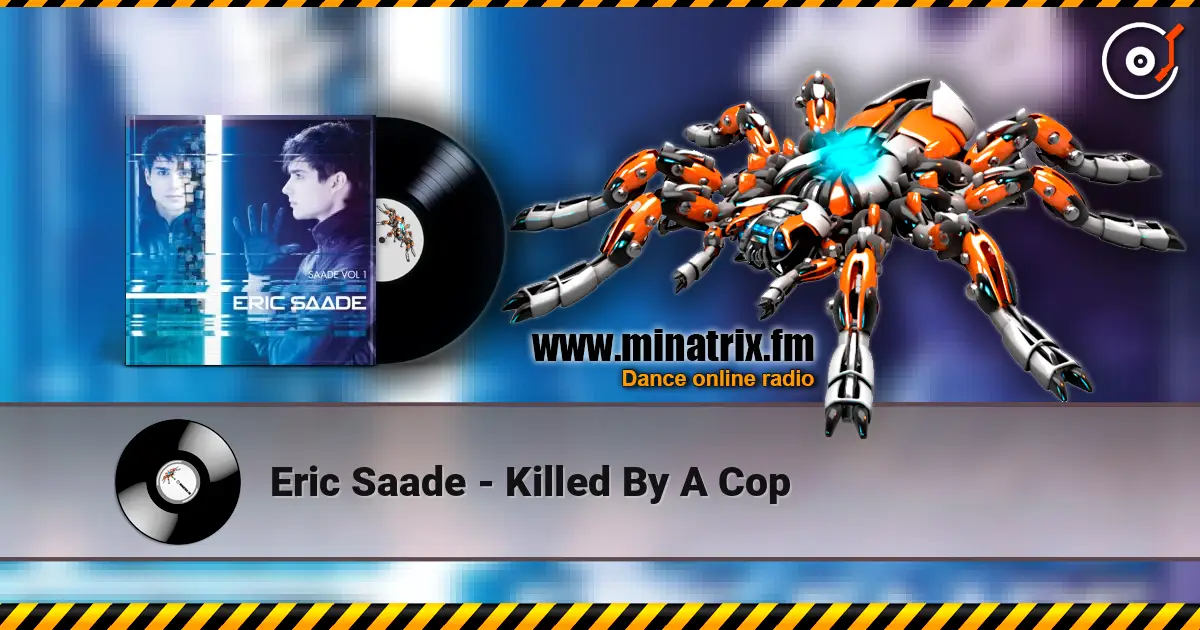 Eric Saade - Killed By A Cop listen online in high quality | Minatrix.FM