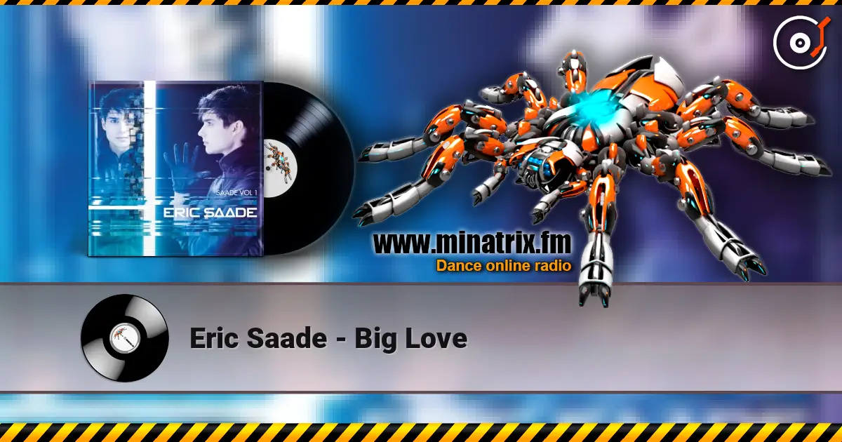 Eric Saade - Big Love listen online in high quality | Minatrix.FM