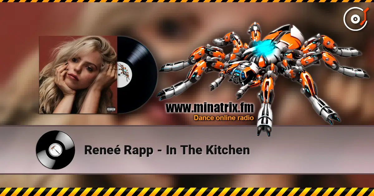 Reneé Rapp - In The Kitchen listen online in high quality | Minatrix.FM