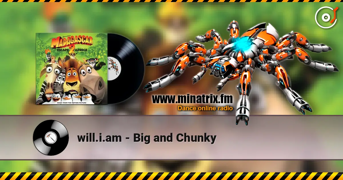 will.i.am - Big and Chunky listen online in high quality | Minatrix.FM