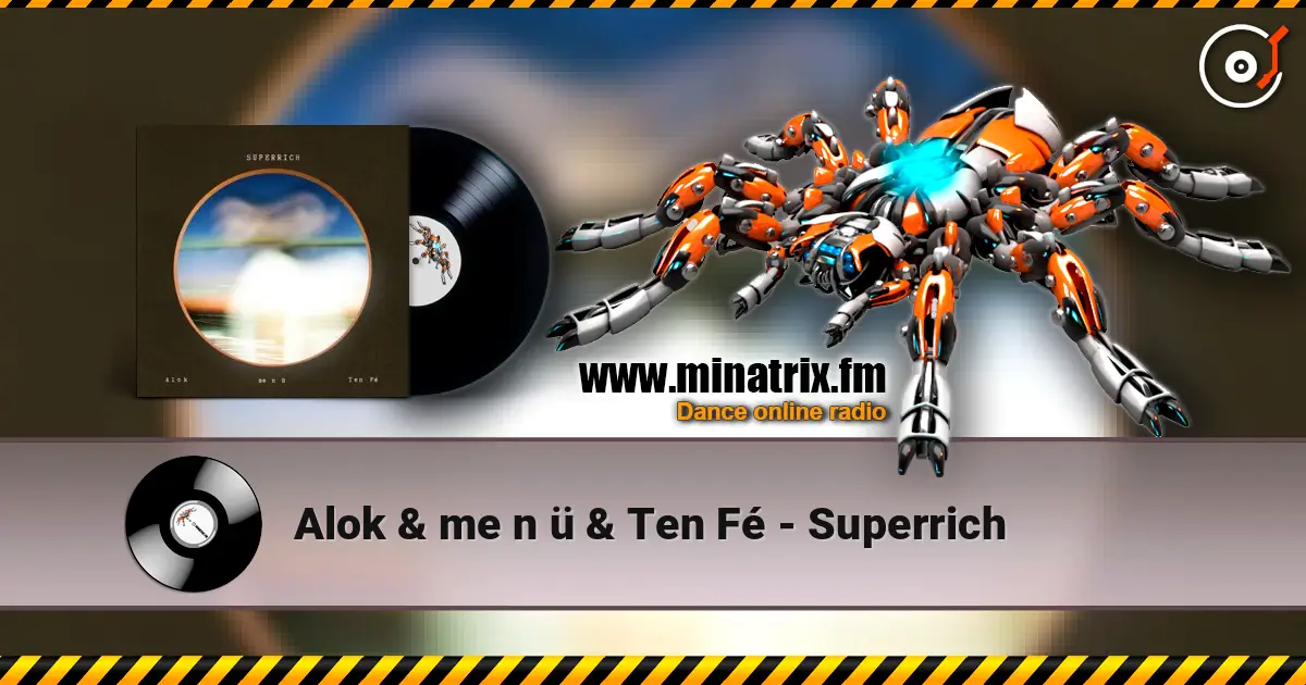 Alok & me n ü & Ten Fé - Superrich listen online in high quality | Minatrix.FM