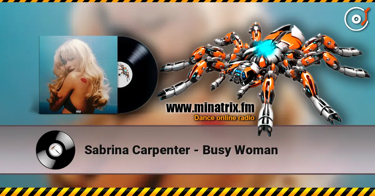 Sabrina Carpenter - Busy Woman listen online in high quality | Minatrix.FM