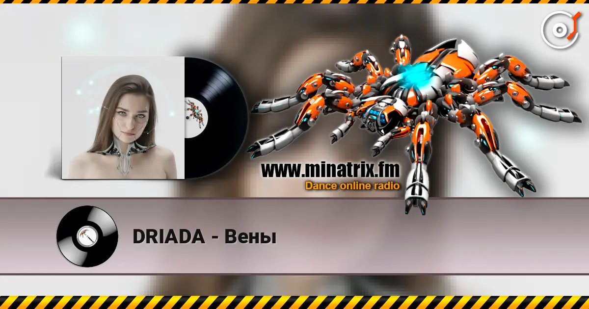 DRIADA - Вены listen online in high quality | Minatrix.FM