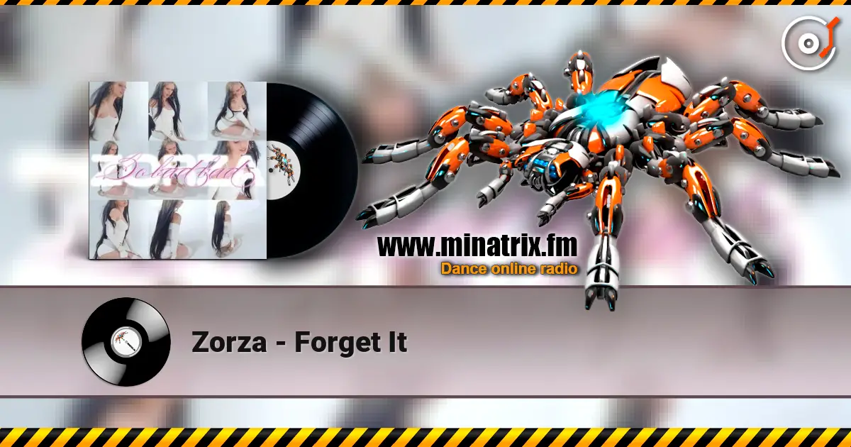 Zorza - Forget It listen online in high quality | Minatrix.FM