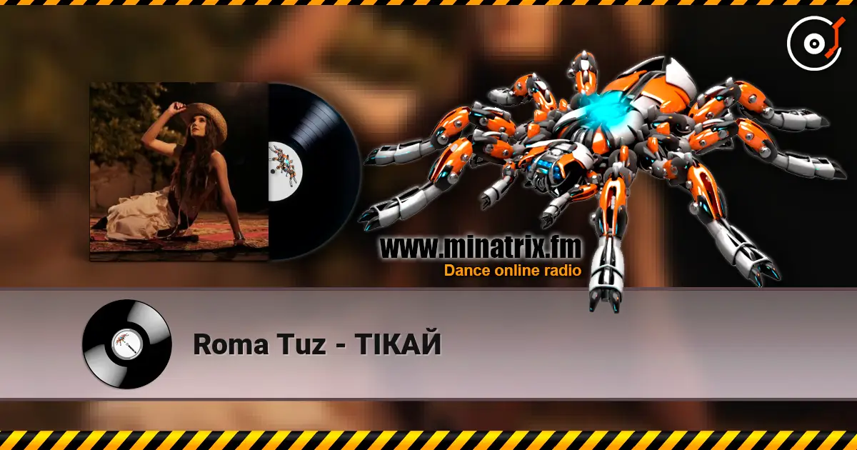 Roma Tuz - ТІКАЙ listen online in high quality | Minatrix.FM