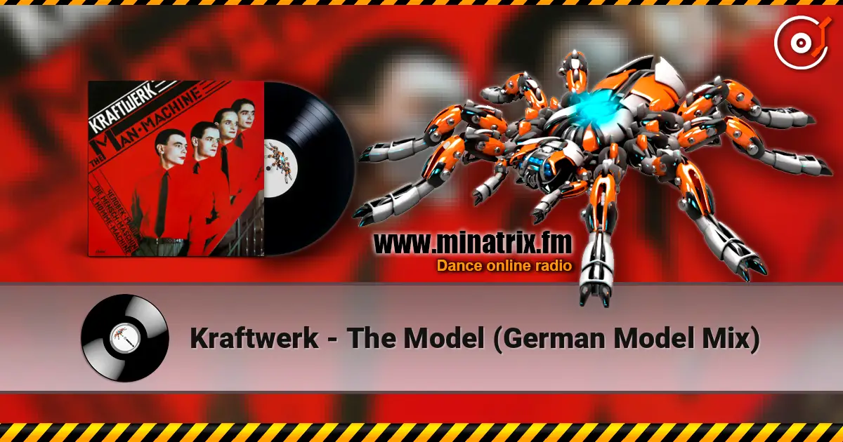Kraftwerk - The Model (German Model Mix) listen online in high quality | Minatrix.FM