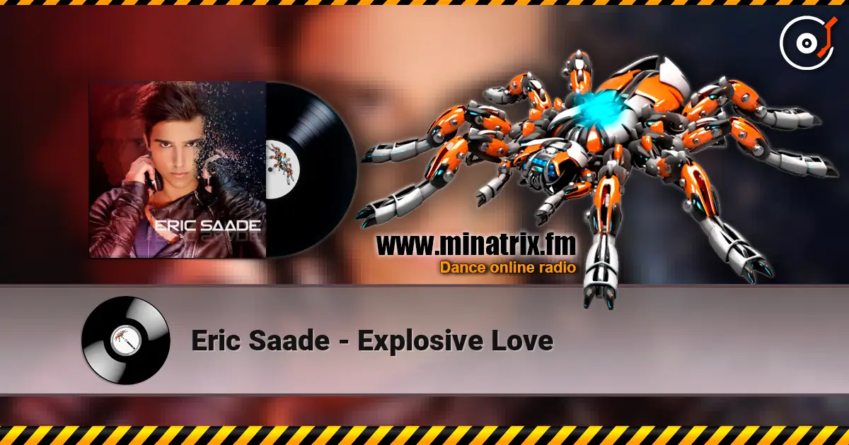 Eric Saade - Explosive Love listen online in high quality | Minatrix.FM