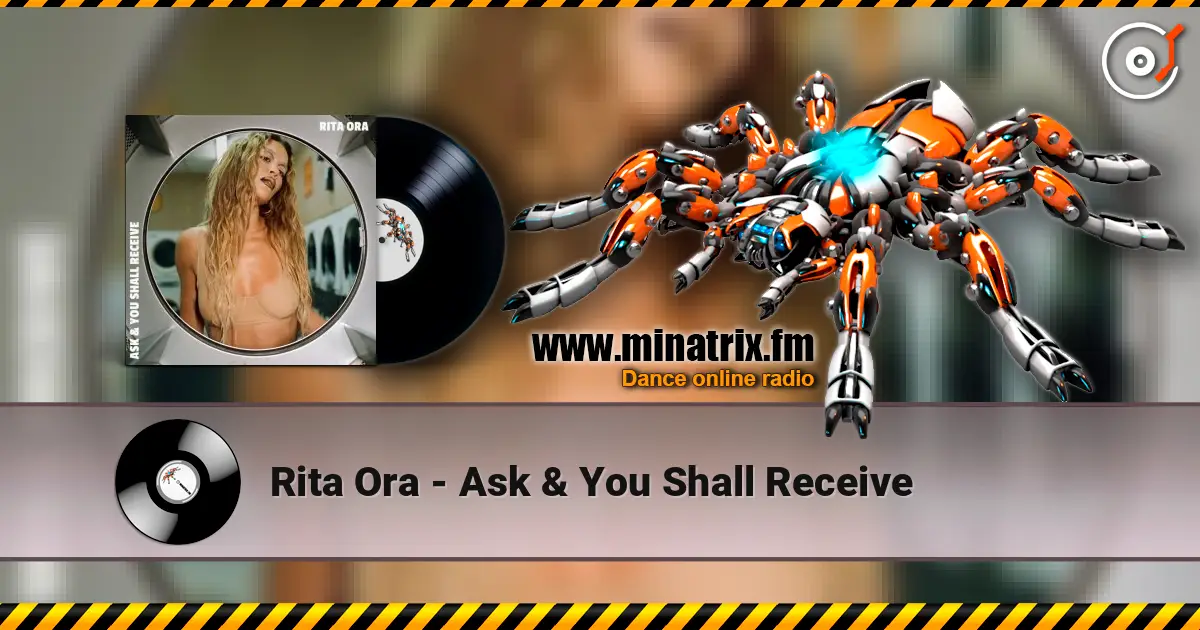 Rita Ora - Ask & You Shall Receive listen online in high quality | Minatrix.FM
